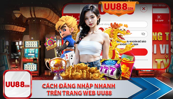 Cách Đăng Nhập Nhanh Trên Trang Web UU88 – Hướng Dẫn Từ A đến Z