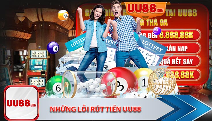 Những lỗi thường gặp khi rút tiền uu88